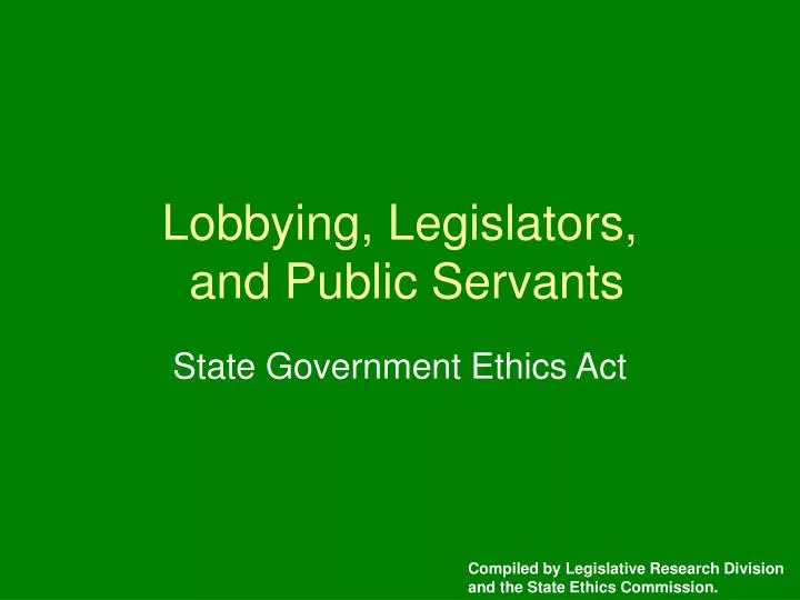 lobbying legislators and public servants