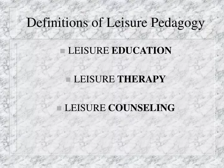 definitions of leisure pedagogy