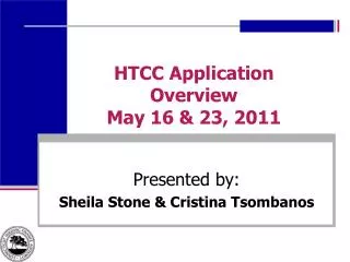HTCC Application Overview May 16 &amp; 23, 2011