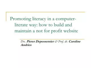 Promoting literacy in a computer-literate way: how to build and maintain a not for profit website