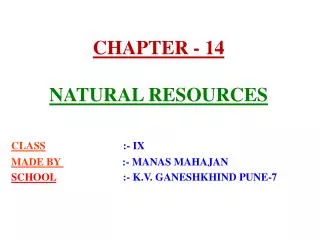 CHAPTER - 14 NATURAL RESOURCES