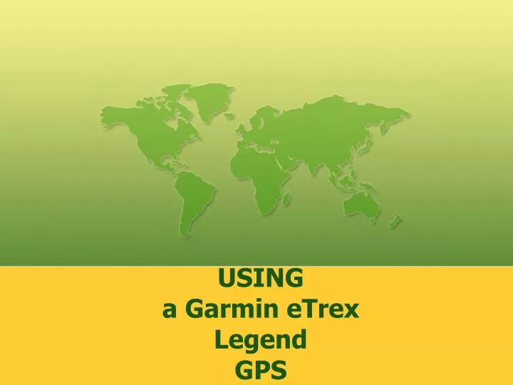 using a garmin etrex legend gps