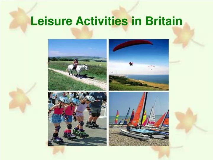 leisure activities in britain