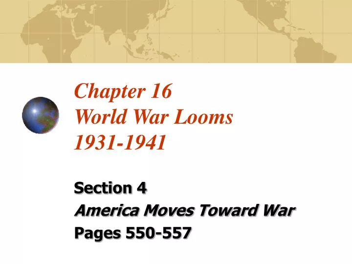 chapter 16 world war looms 1931 1941