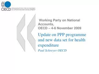 Working Party on National Accounts, OECD – 4-6 November 2009