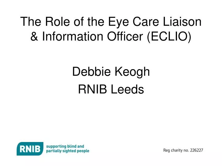 the role of the eye care liaison information officer eclio