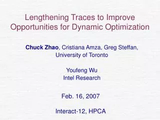 Lengthening Traces to Improve Opportunities for Dynamic Optimization