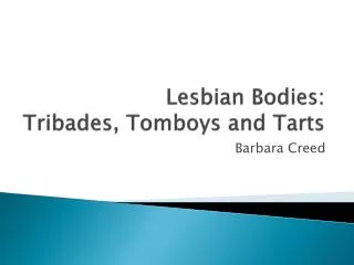 Lesbian Bodies: Tribades , Tomboys and Tarts