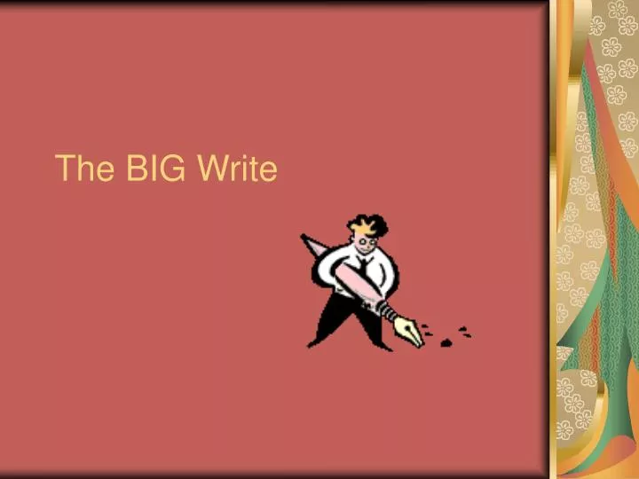 the big write