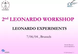 LEONARDO EXPERIMENTS