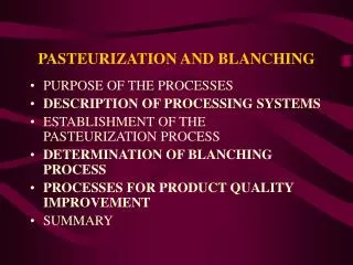 PASTEURIZATION AND BLANCHING