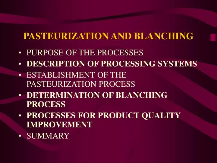 pasteurization and blanching