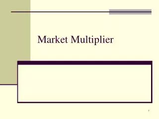 Market Multiplier