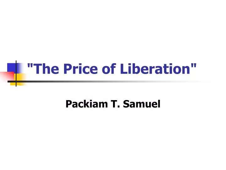 the price of liberation