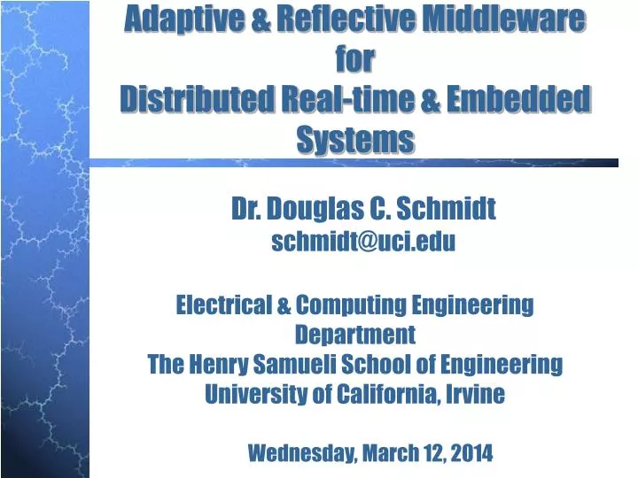 adaptive reflective middleware for distributed real time embedded systems