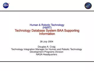 Human &amp; Robotic Technology (H&amp;RT) Technology Database System BAA Supporting Information