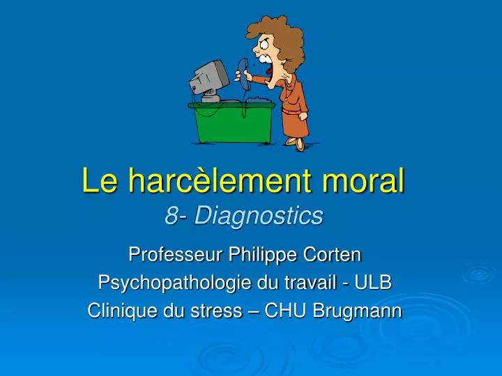 le harc lement moral 8 diagnostics