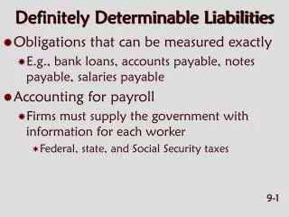 Definitely Determinable Liabilities
