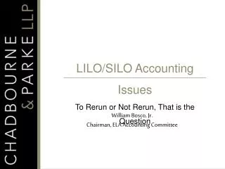 LILO/SILO Accounting Issues To Rerun or Not Rerun, That is the Question