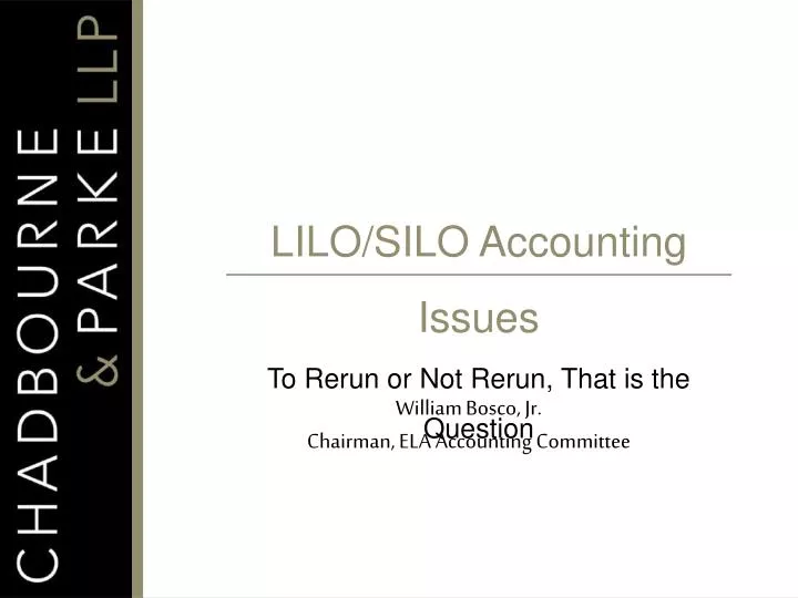lilo silo accounting issues to rerun or not rerun that is the question