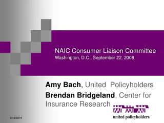 NAIC Consumer Liaison Committee Washington, D.C., September 22, 2008
