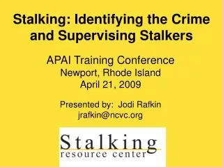 Stalking: Identifying the Crime and Supervising Stalkers