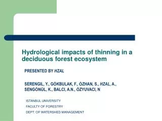 Hydrological impacts of thinning in a deciduous forest ecosystem