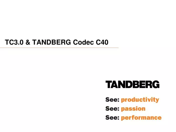 tc3 0 tandberg codec c40