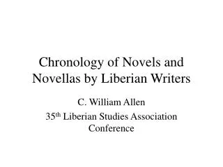 Chronology of Novels and Novellas by Liberian Writers
