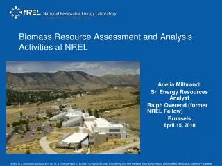 Biomass Resource Assessment and Analysis Activities at NREL