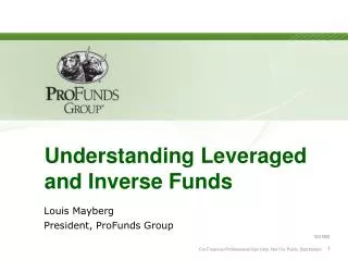 Understanding Leveraged and Inverse Funds