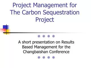 Project Management for The Carbon Sequestration Project