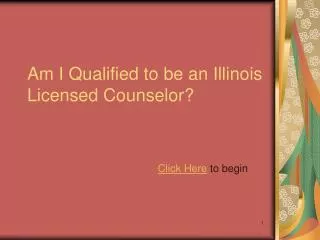 Am I Qualified to be an Illinois Licensed Counselor?