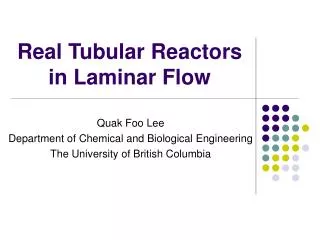 Real Tubular Reactors in Laminar Flow