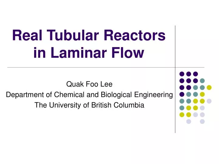 real tubular reactors in laminar flow