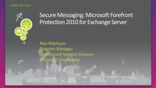 Secure Messaging: Microsoft Forefront Protection 2010 for Exchange Server