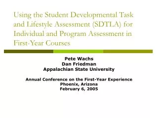 Using the Student Developmental Task and Lifestyle Assessment (SDTLA) for Individual and Program Assessment in First-Yea