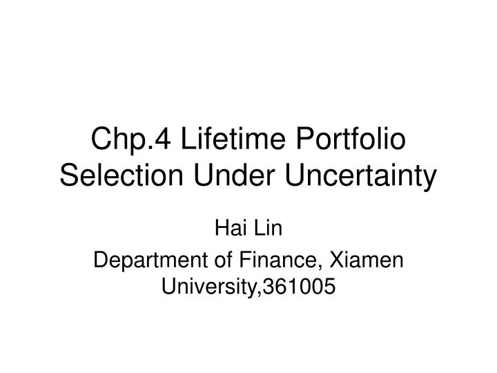 chp 4 lifetime portfolio selection under uncertainty