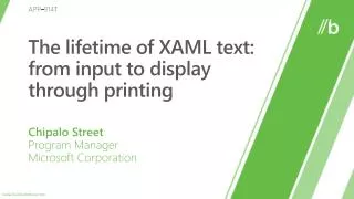 The lifetime of XAML text: from input to display through printing