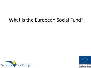 What is the European Social Fund?