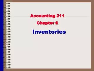Accounting 211 Chapter 6
