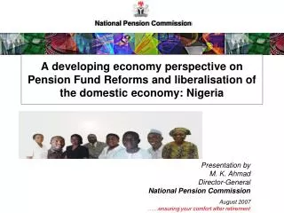 A developing economy perspective on Pension Fund Reforms and liberalisation of the domestic economy: Nigeria
