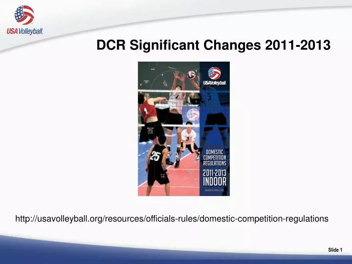 dcr significant changes 2011 2013