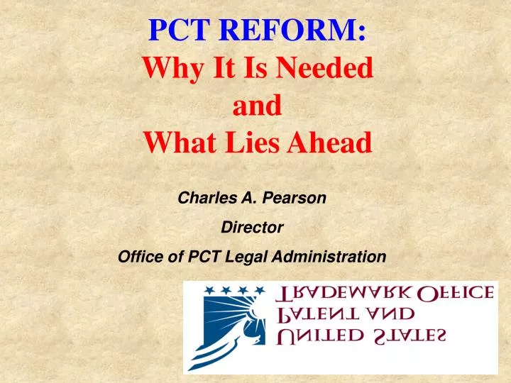 pct reform why it is needed and what lies ahead