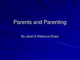 Parents and Parenting