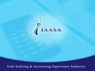 Financial Reporting Supervision Function of IAASA Michael Kavanagh Head of Financial Reporting Supervision