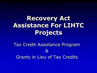 Recovery Act Assistance For LIHTC Projects