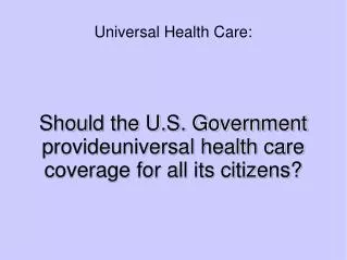 Universal Health Care: