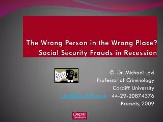 The Wrong Person in the Wrong Place? Social Security Frauds in Recession