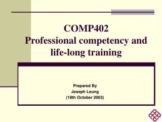COMP402 Professional competency and life-long training
